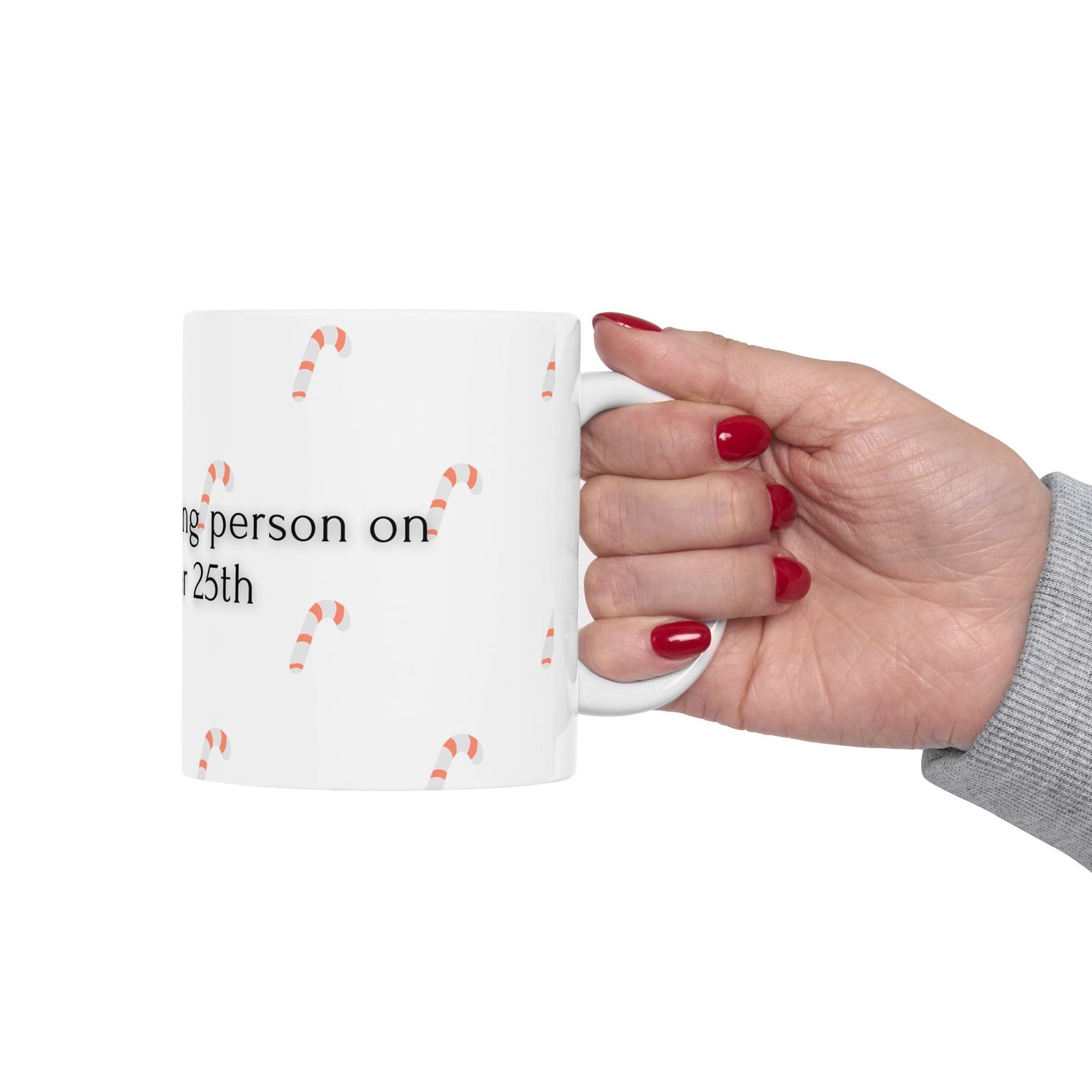 Holiday Cheer Ceramic Mug - Only a Morning Person | December 25th | Fun Christmas Gift